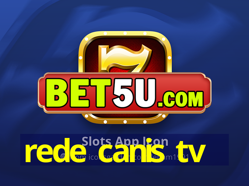 rede canis tv